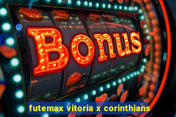 futemax vitoria x corinthians